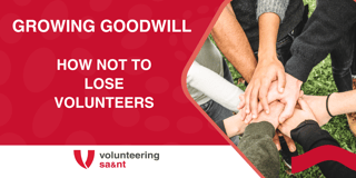 How Not to Lose Volunteers