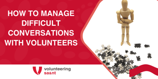 How to Manage Difficult Conversations with Volunteers