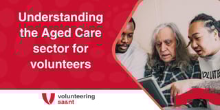 SA - Understanding the Aged Care sector for volunteers-1